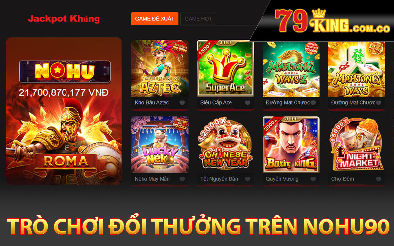 Trò chơi đổi thưởng trên Nohu90